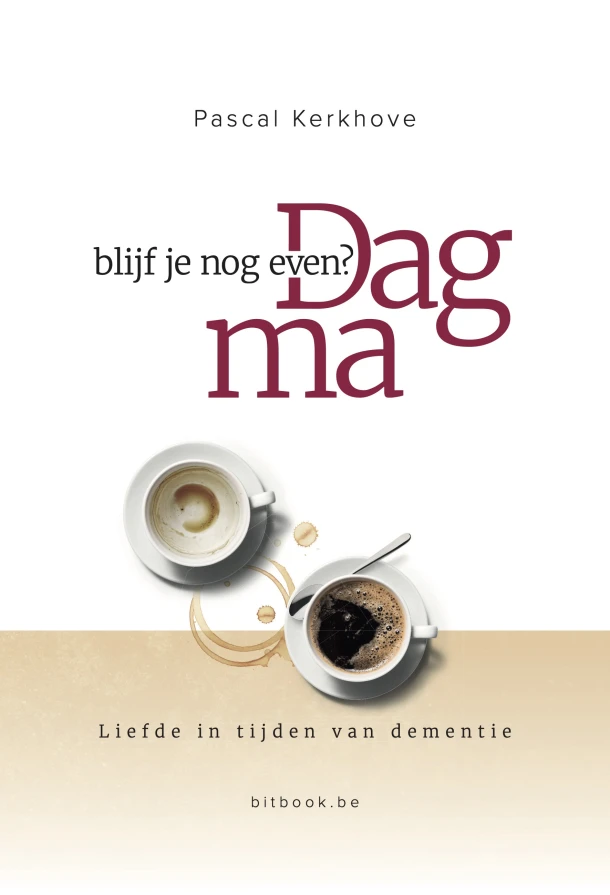 Dag ma, blijf je nog even? – Pascal Kerkhove – boek cover