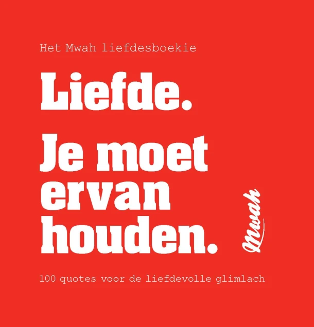 Mwah - Liefde. Je moet ervan houden – ImageBooks Factory – boek cover