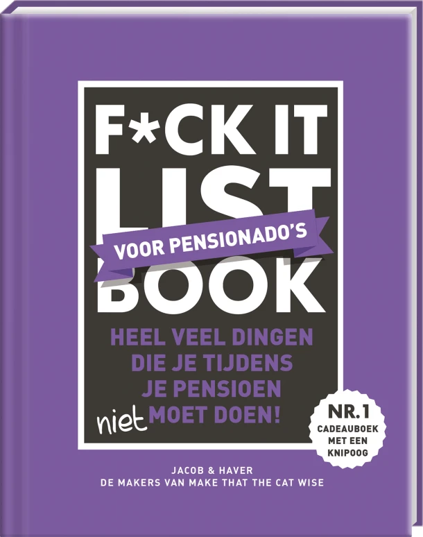 F*ck it list book - Voor pensionado's – Jacob & Haver – boek cover
