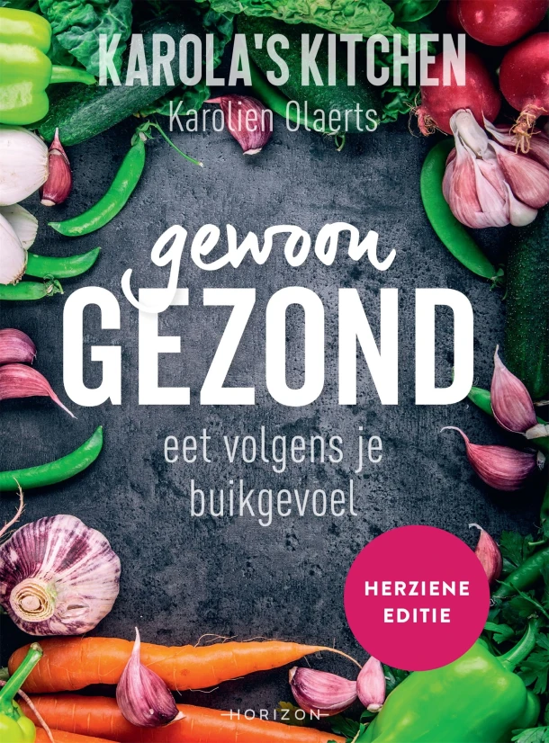 Karola‘s Kitchen: Gewoon gezond – Karolien Olaerts – boek cover
