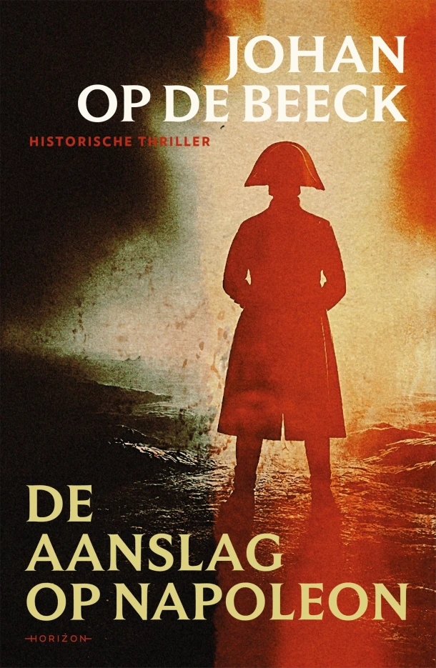 De aanslag op Napoleon – Johan Op de Beeck – boek cover
