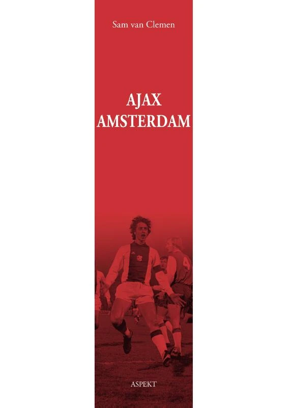 AJAX Amsterdam – Sam van Clemen – boek cover