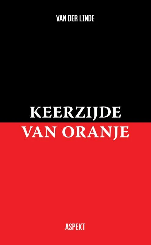 Keerzijde van Oranje – Ruud van der Linde – boek cover