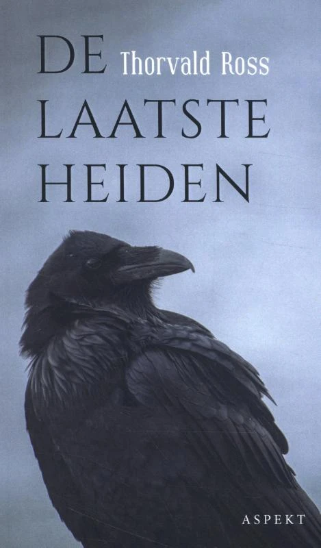 De laatste heiden – Thorvald Ross – boek cover