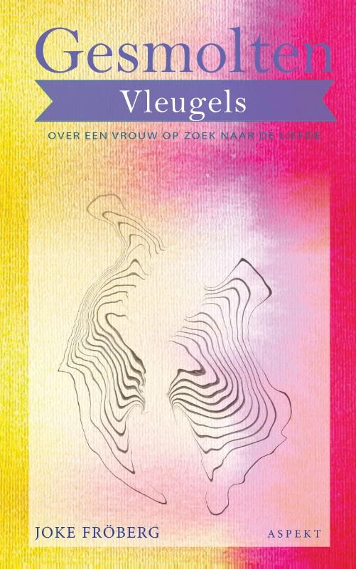Gesmolten Vleugels – Joke Fröberg – boek cover