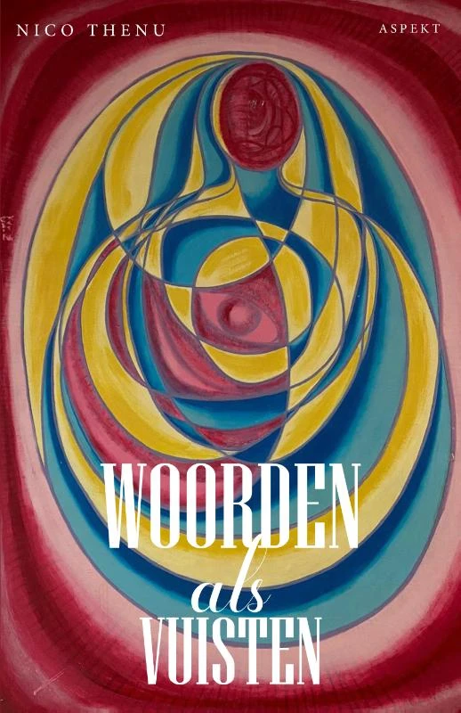 Woorden als vuisten – Nico Thenu – boek cover