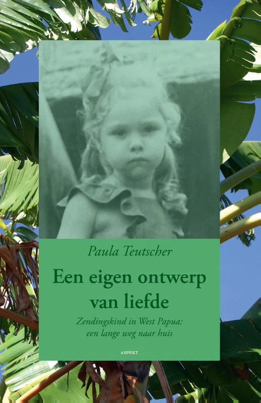 Een eigen ontwerp van liefde – Paula Teutscher – boek cover