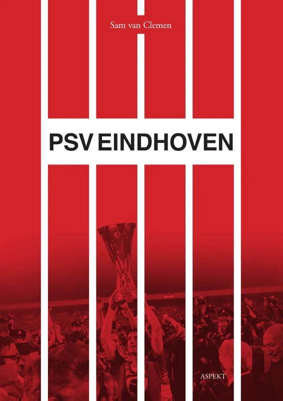 PSV Eindhoven – Sam van Clemen – boek cover