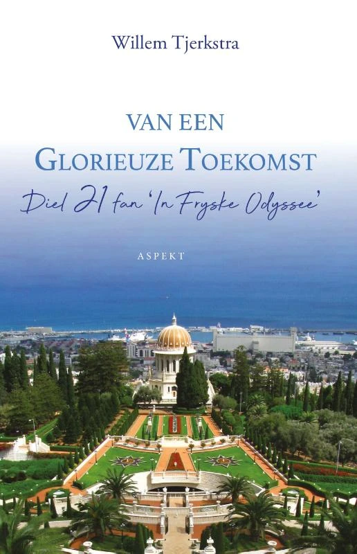 Van een Glorieuze Toekomst – Willem Tjerkstra – boek cover
