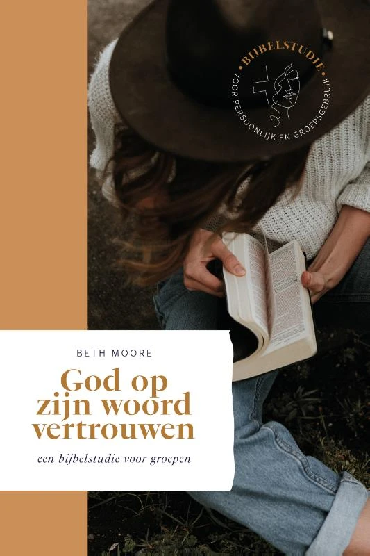GOD OP ZIJN WOORD VERTROUWEN – Beth Moore – boek cover