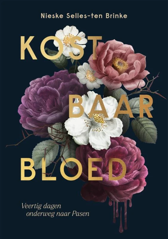 Kostbaar bloed – Nieske Selles-ten Brinke – boek cover