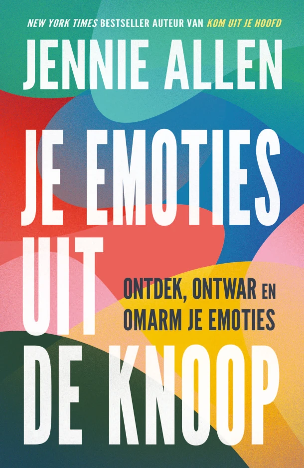 Je emoties uit de knoop – Jennie Allen – boek cover