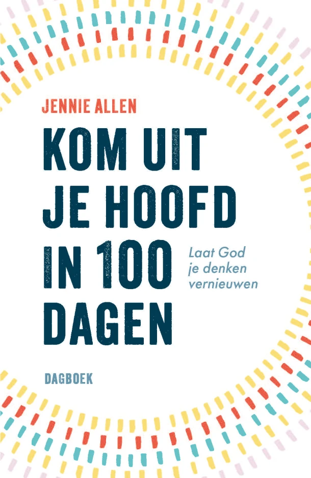 Kom uit je hoofd in 100 dagen – Jennie Allen – boek cover