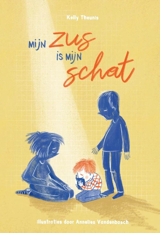 Mijn zus is mijn schat – Kelly Theunis – boek cover