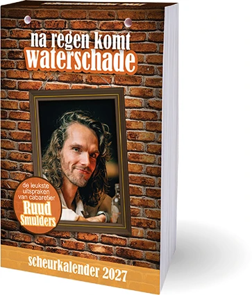 Na regen komt waterschade scheurkalender - 2027 – Ruud Smulders – boek cover