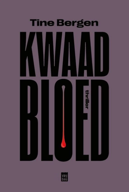 Kwaad bloed – Tine Bergen – boek cover