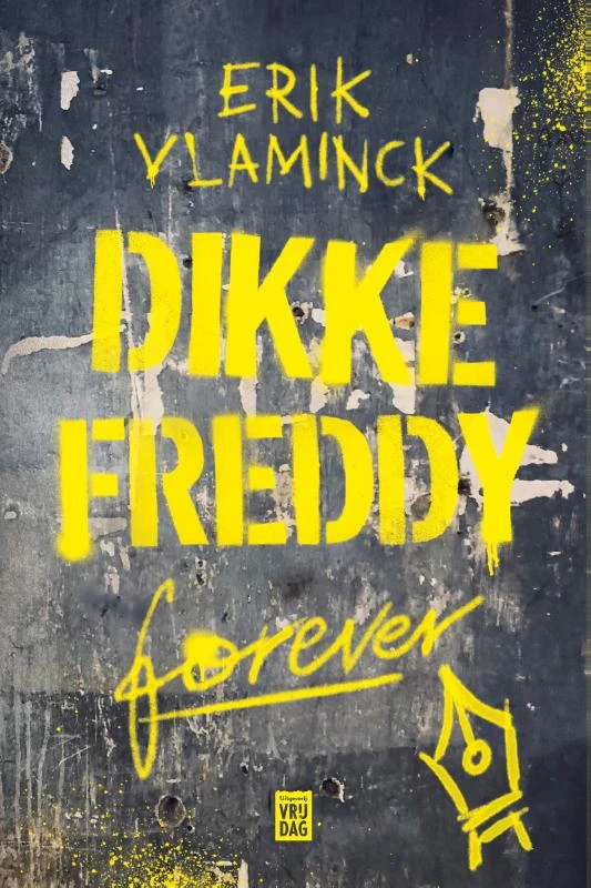 Dikke Freddy forever – Erik Vlaminck – boek cover
