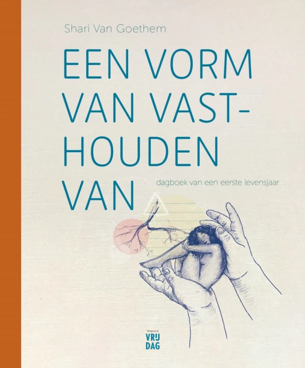 Een vorm van vasthouden van – Shari Van Goethem – boek cover