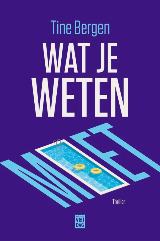 Wat je weten moet – Tine Bergen – boek cover