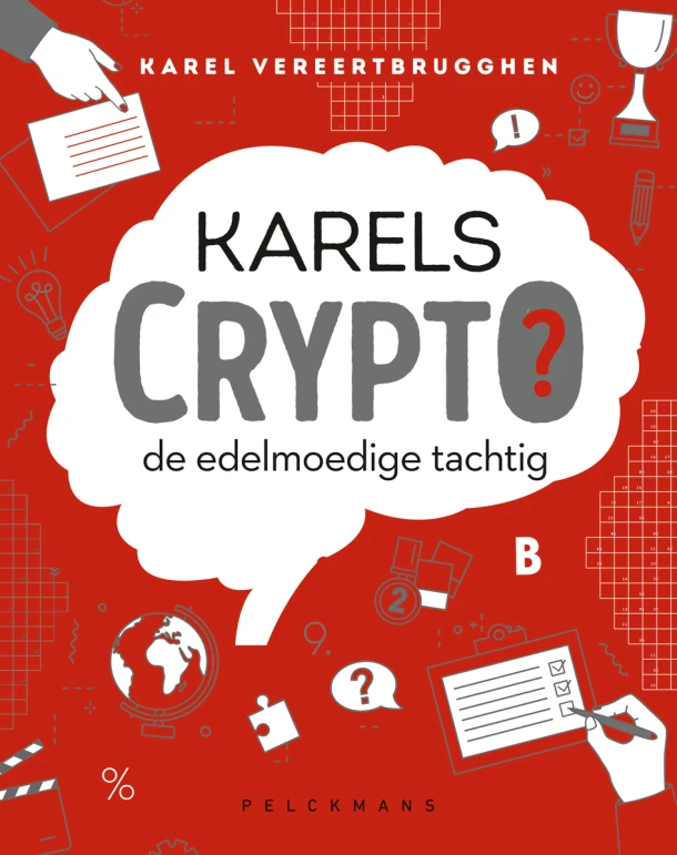Karels Crypto: de edelmoedige tachtig – Karel Vereertbrugghen – boek cover