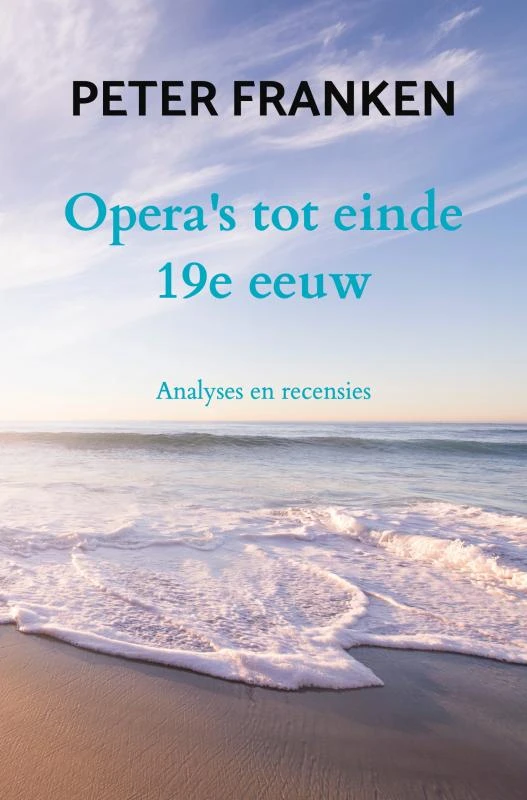 Opera‘s tot einde 19e eeuw – Peter Franken – boek cover