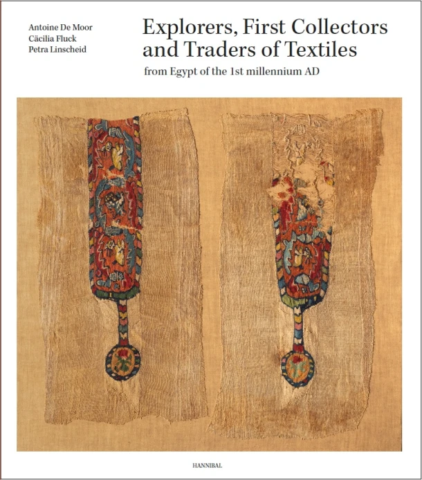 Explorers, First Collectors and Traders of Textiles from Egypt of the 1st millennium AD – Cäcilia Fluck – boek cover