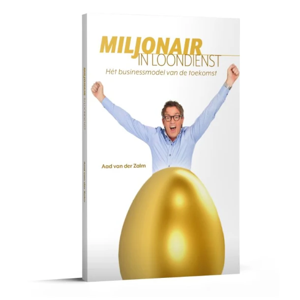 Miljonair in loondienst – Aad van der Zalm – boek cover