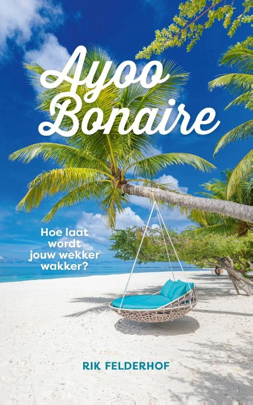 Ayoo Bonaire – Rik Felderhof – boek cover