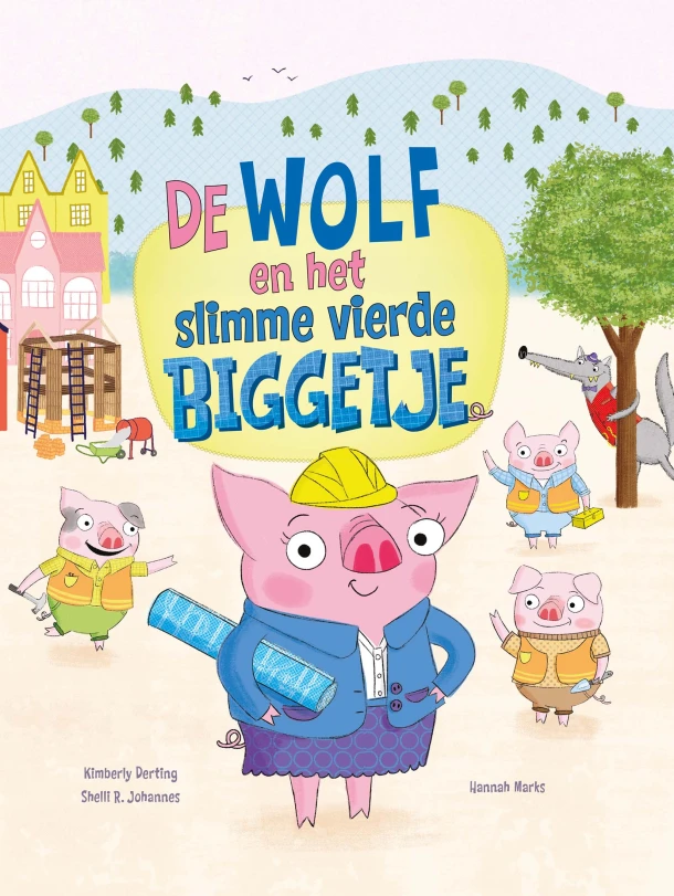 De wolf en het slimme vierde biggetje – Kimberly Derting – boek cover