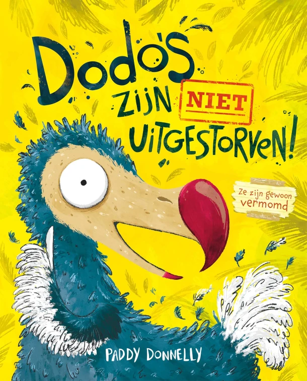 Dodo's zijn NIET uitgestorven! – Paddy Donnelly – boek cover