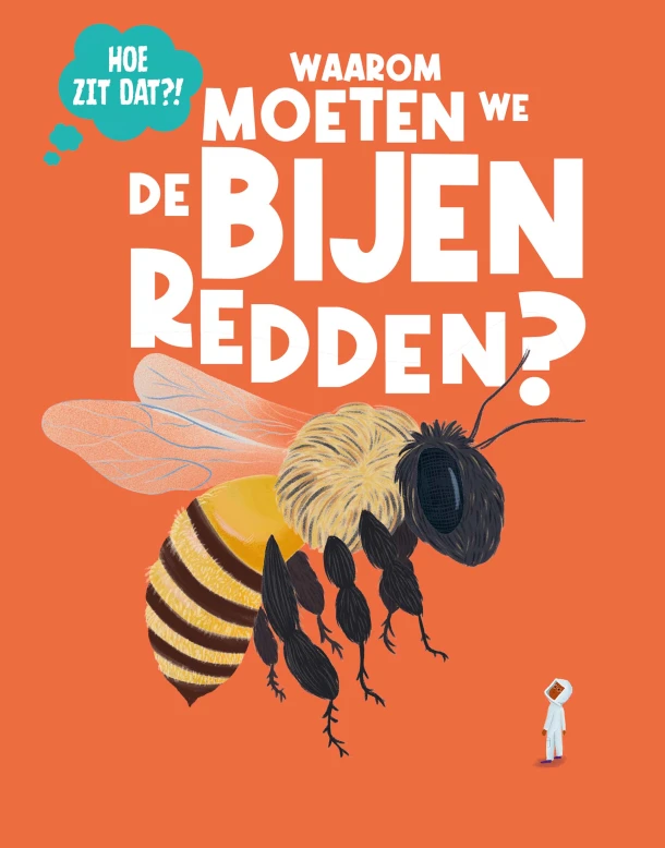 Waarom moeten we de bijen redden? – Olivia Watson – boek cover