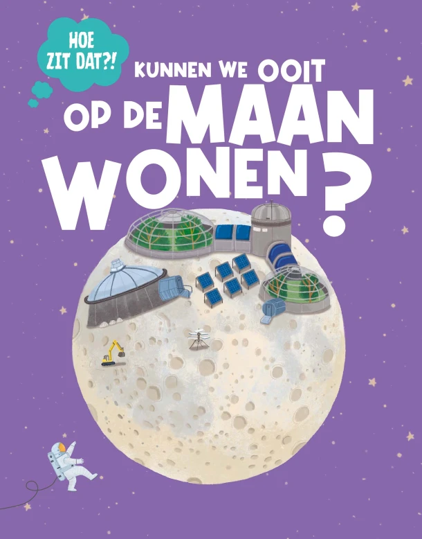 Kunnen we ooit wonen op de maan? – Olivia Watson – boek cover