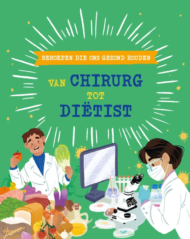 Beroepen die ons gezond houden: van chirurg tot diëtist – Tom Jackson – boek cover