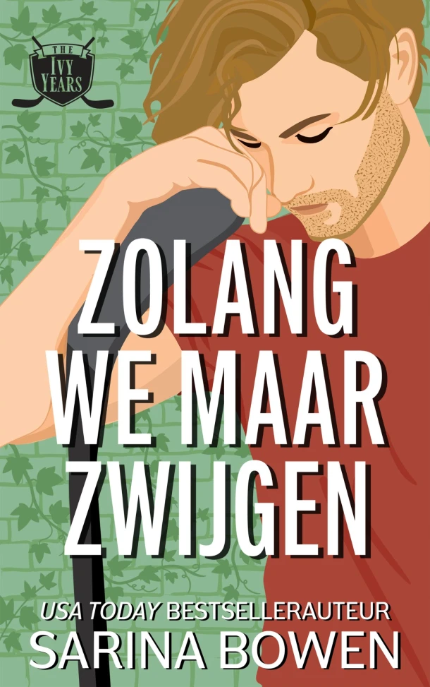 Zolang we maar zwijgen – Sarina Bowen – boek cover