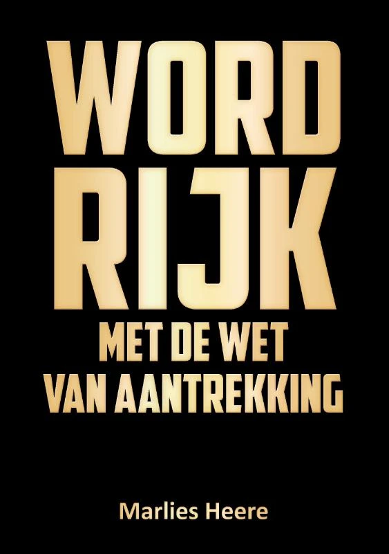 Word rijk met de wet van aantrekking – Marlies Heere – boek cover