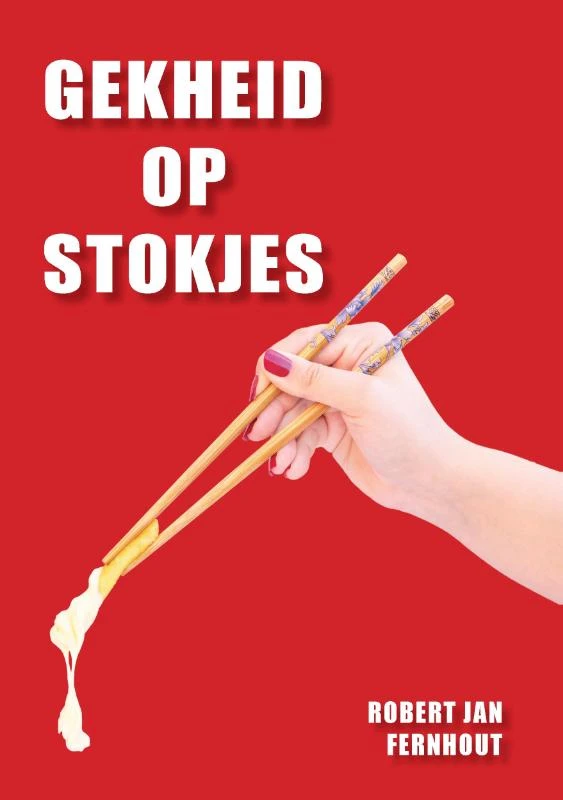 Gekheid op stokjes – Robert Jan Fernhout – boek cover