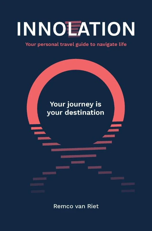 Innolation: Your journey is your destination – Remco van Riet – boek cover