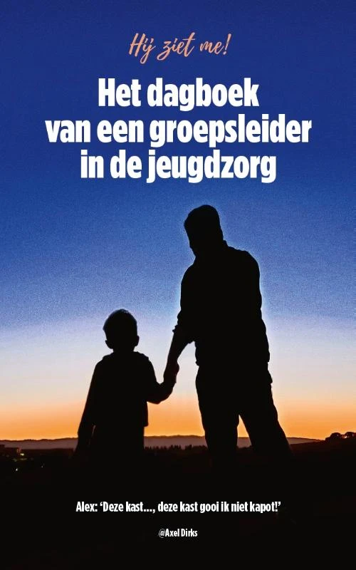 Het dagboek van een groepsleider in de jeugdzorg – Axel Dirks – boek cover