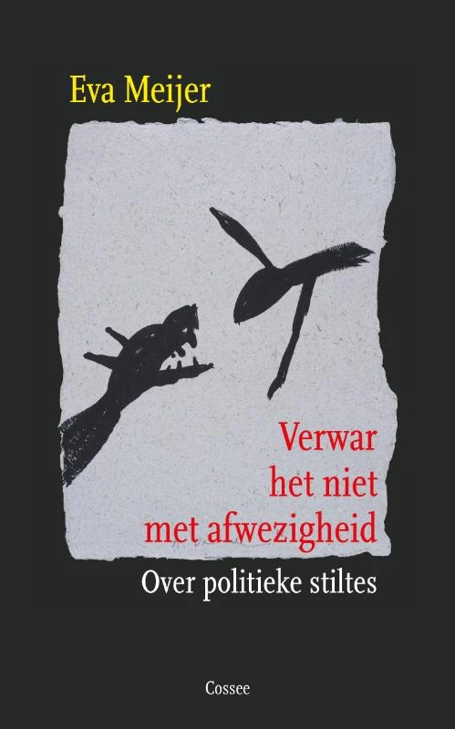 Verwar het niet met afwezigheid – Eva Meijer – boek cover