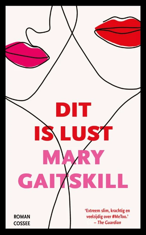 Dit is lust – Mary Gaitskill – boek cover