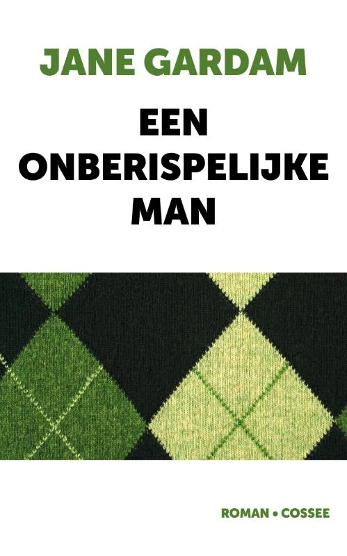 Een onberispelijke man – Jane Gardam – boek cover