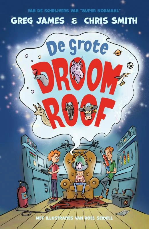 De grote droomroof – Greg James – boek cover