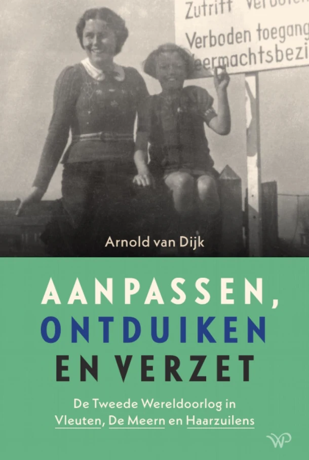 Aanpassen, ontduiken en verzet – Arnold van Dijk – boek cover