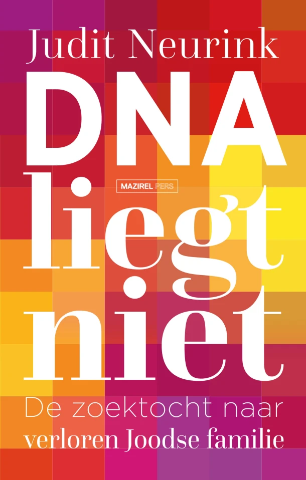 DNA liegt niet – Judit Neurink – boek cover