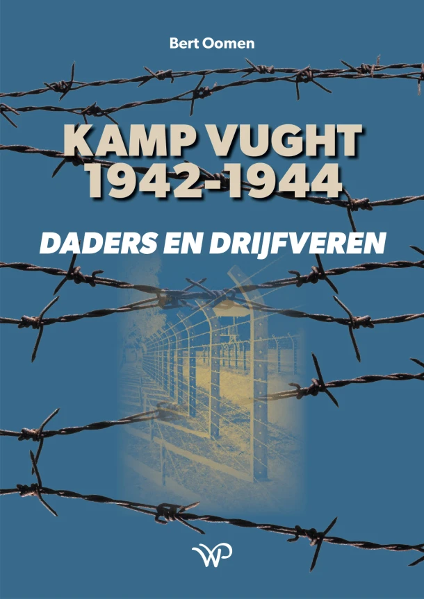 Kamp Vught 1942-1944 – Bert Oomen – boek cover