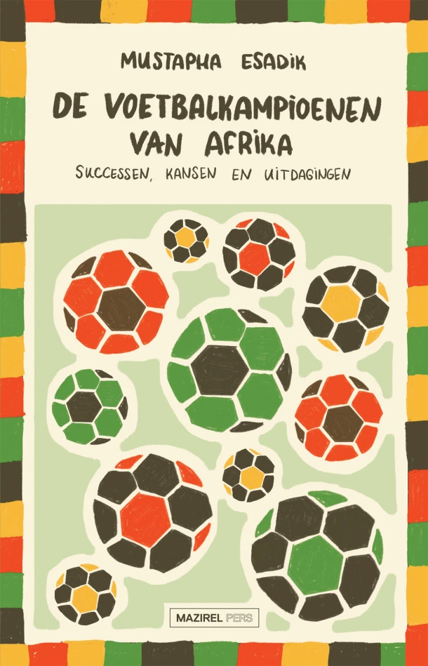 De voetbalkampioenen van Afrika – Mustapha Esadik – boek cover