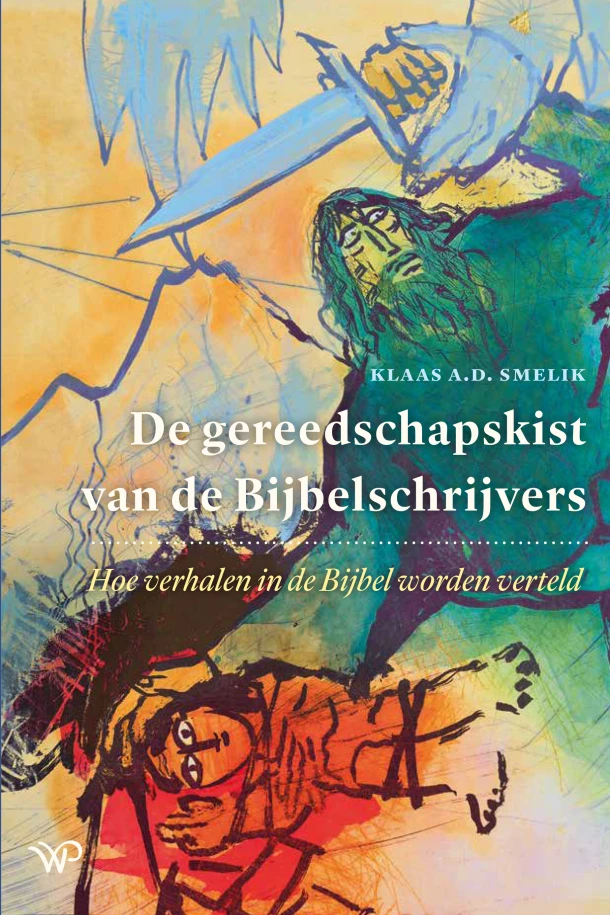 De gereedschapskist van de Bijbelschrijvers – Klaas A.D. Smelik – boek cover