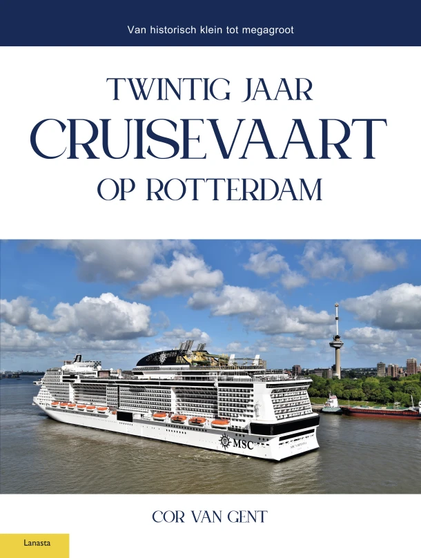 Twintig jaar cruisevaart op Rotterdam – Cor van Gent – boek cover