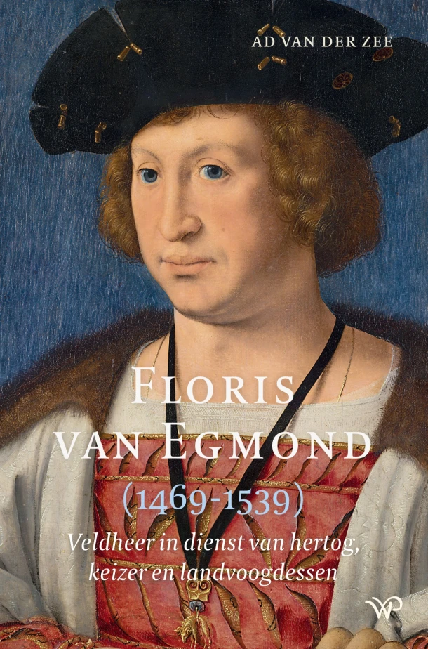 Floris van Egmond (1469-1539) – Ad van der Zee – boek cover