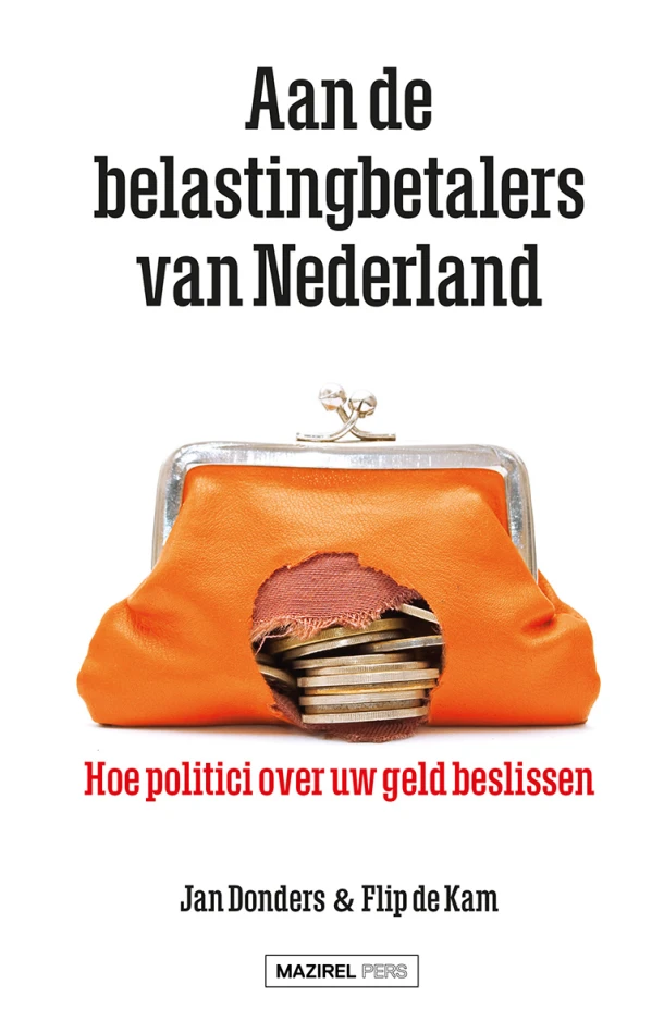 Aan de belastingbetalers van Nederland – Jan Donders – boek cover